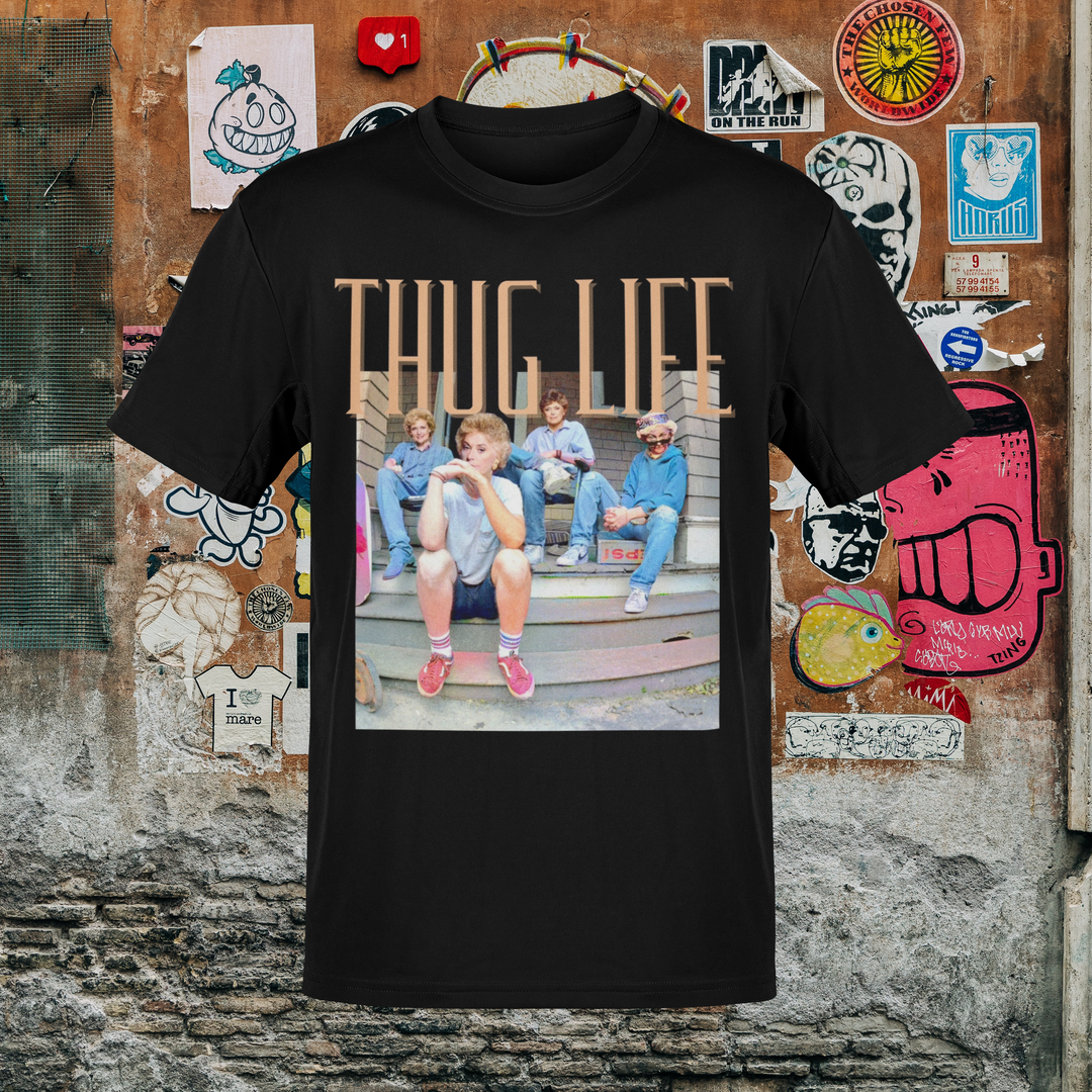 THUG LIFE "Thank You for Being a Friend"